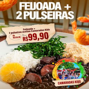 Feijoada Completa para 2 pessoas + 2 Pulseiras do Espaço Kids de R$139,90 por apenas R$99,90.